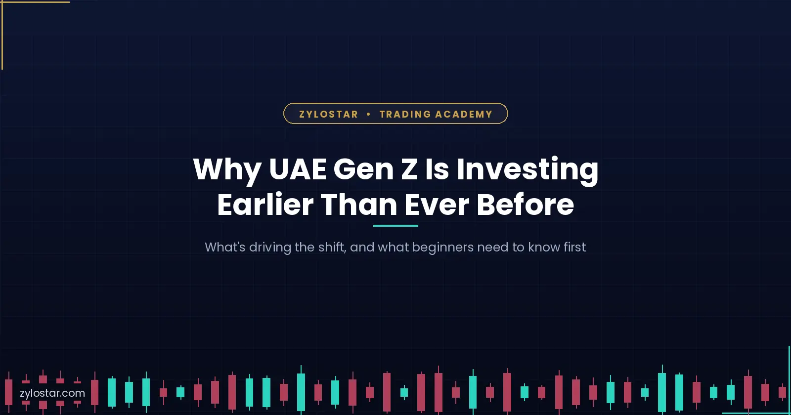 Why UAE Gen Z Is Investing Earlier Than Any Generation Before Them?